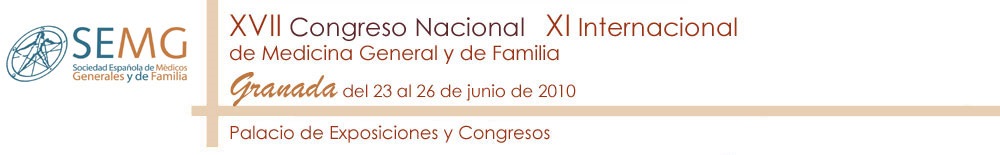 XVII Congreso Nacional XI Internacional de la Medicina General Española. Granada 2010